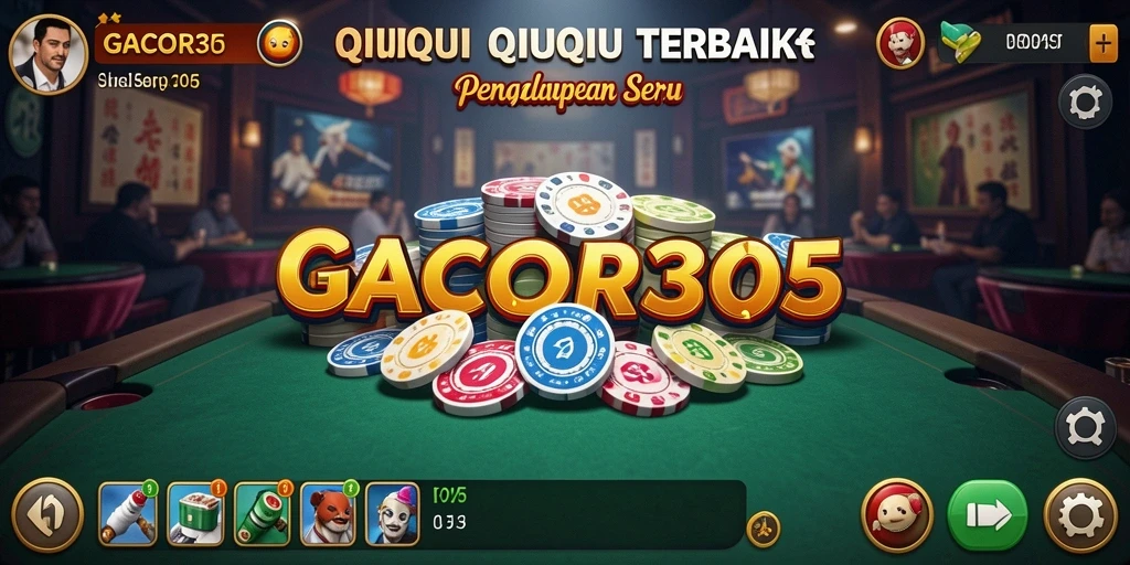 Tampilan utama GACOR305 dengan gameplay QiuQiu yang seru.